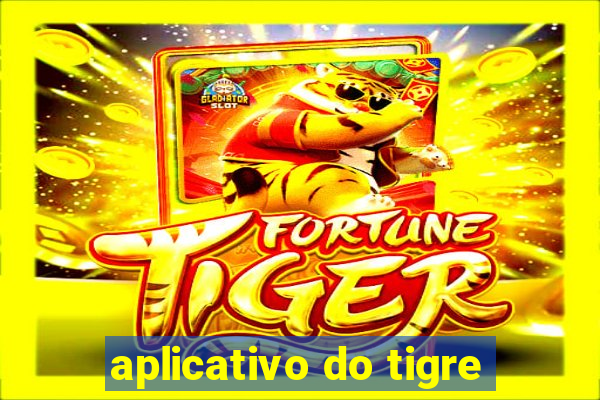 aplicativo do tigre